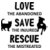 Love Save Rescue no red